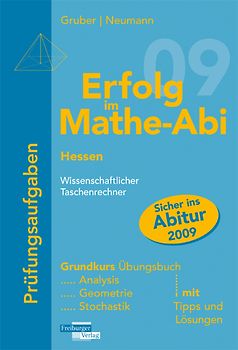 Erfolg im Mathe-Abi 2009 Hessen Prüfungsaufgaben Grundkurs wissenschaftlicher Taschenrechner