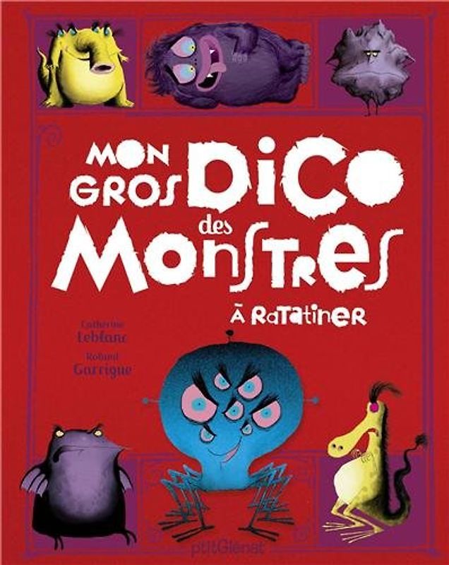 Mon gros dico des monstres