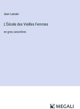 L'Éécole des Vieilles Femmes