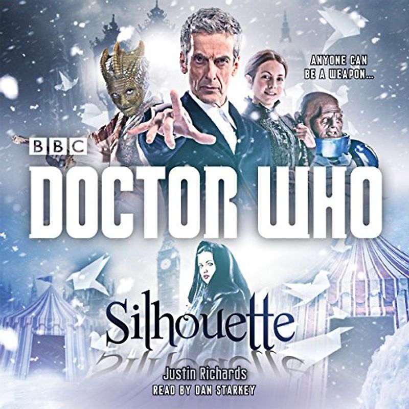 Doctor Who: Silhouette: A 12th Doctor Novel (Dr Who 12th Doctor) - Richards, Justin