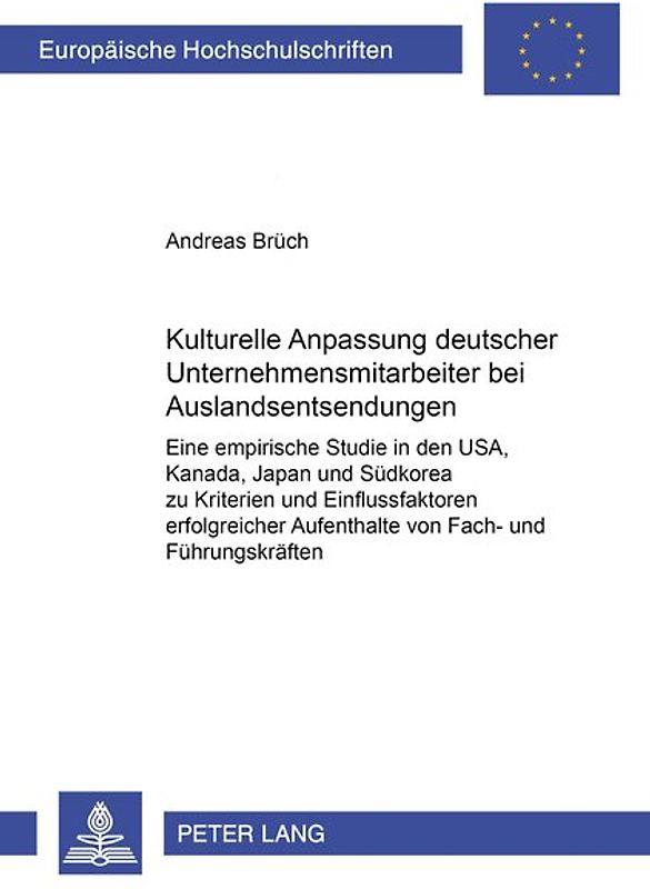 Kulturelle Anpassung deutscher Unternehmensmitarbeiter bei Auslandsentsendungen