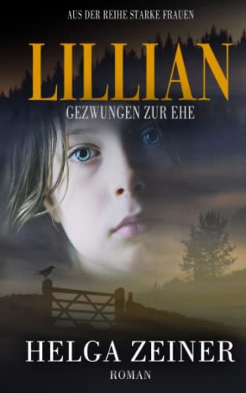 Lillian: Gezwungen zur Ehe - Roman