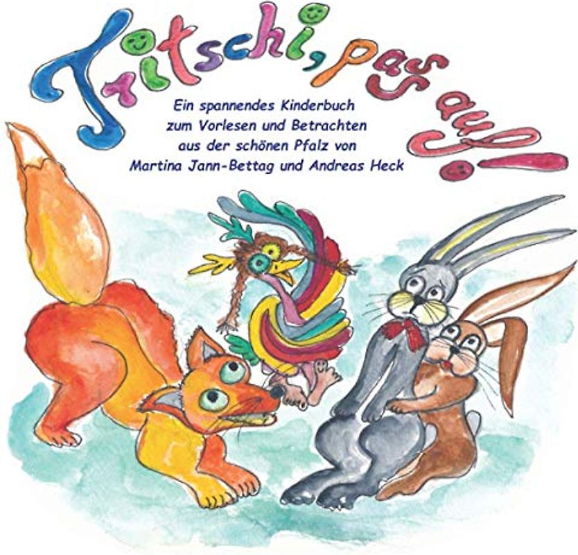 Tritschi pass auf!: Tritschi die kleine Elwetritsche