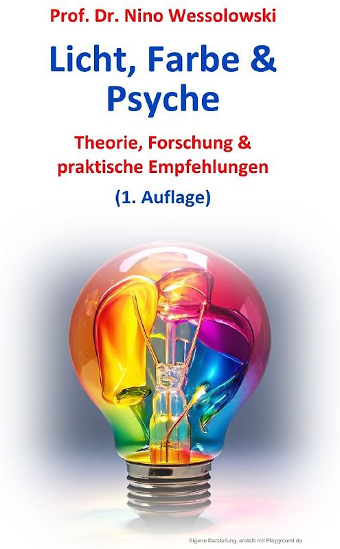 Licht, Farbe &amp; Psyche