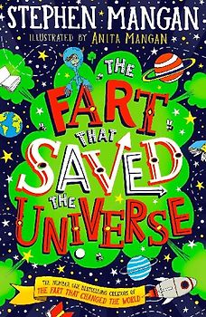 The Fart that Saved the Universe