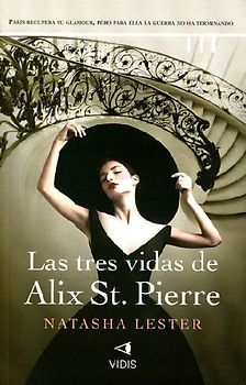 Las Tres Vidas de Alix St. Pierre
