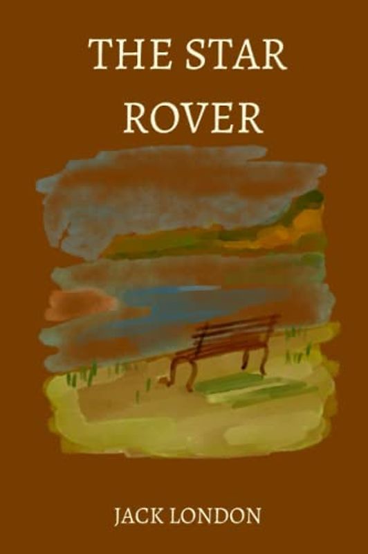 The Star Rover by Jack London