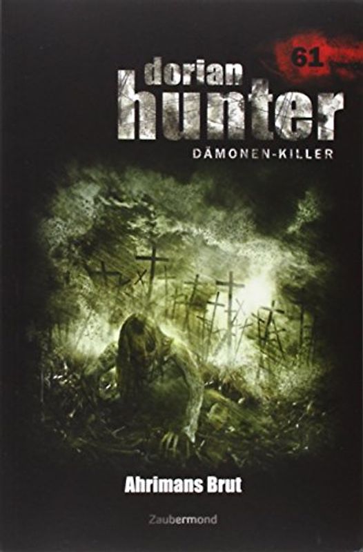 Dorian Hunter Buch 61 – Ahrimans Brut
