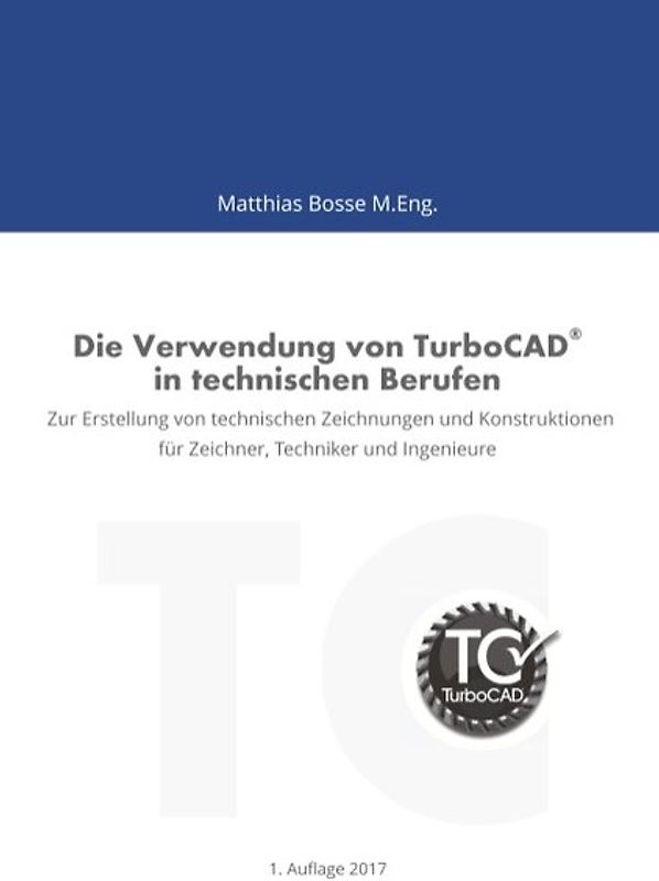 Die Verwendung von TurboCAD in technischen Berufen
