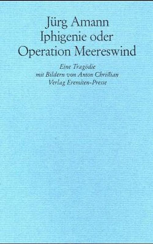 Iphigenie oder Operation Meereswind