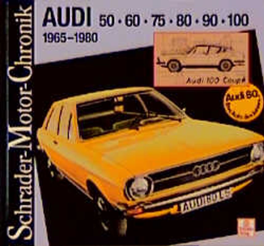 Audi 50,60,75,80,90,100, 1965-1980