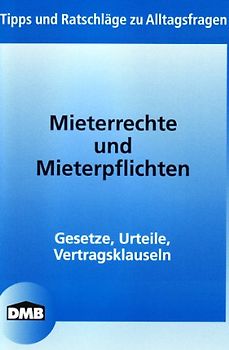 Mieterrechte und Mieterpflichten