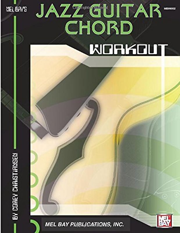 Jazz Guitar Chord Workout (Mel Bay's Workout)