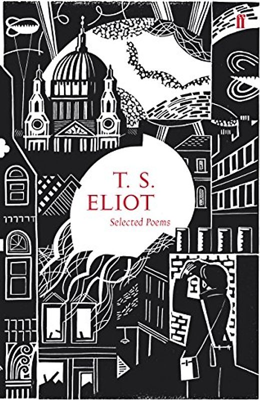 Selected Poems (Faber 80th Anniversary Edition) - Thomas Stearns Eliot