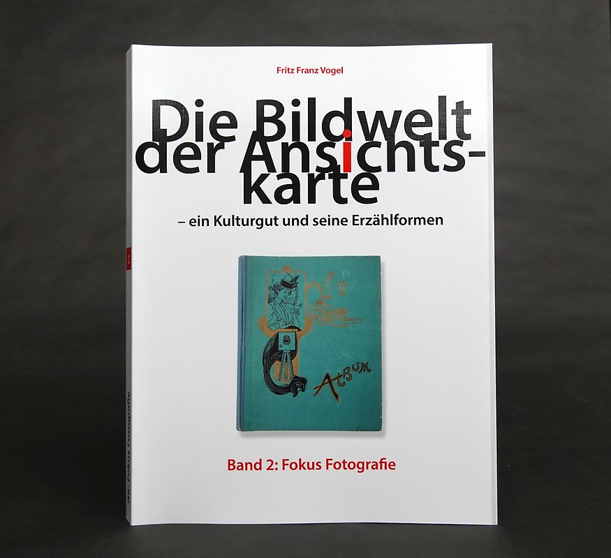 Die Bildwelt der Ansichtskarte – ein Kulturgut und seine Erzählformen