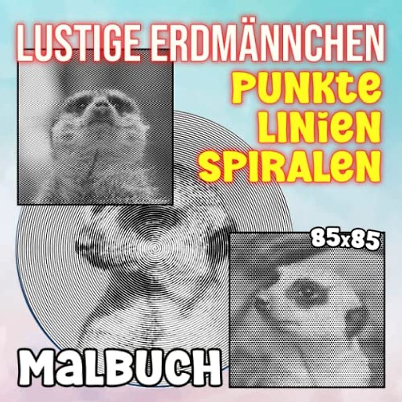 Lustige Erdmännchen Punkte Linien Spiralen Malbuch: Inklusive 40 hochwertigen und gut ausgewählten Malvorlagen zum Ausmalen und Spaß haben | Gag ... | Stressabbau-Geschenke | Weihnachtsgeschenke
