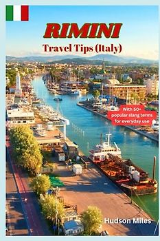 Rimini Travel Tips (Italy): Discover the most up-to-date and amazing places to explore in Rimini, along with current information and guides on when to go, what to do, and the best places to see.