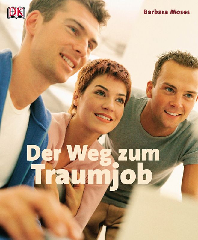 Der Weg zum Traumjob
