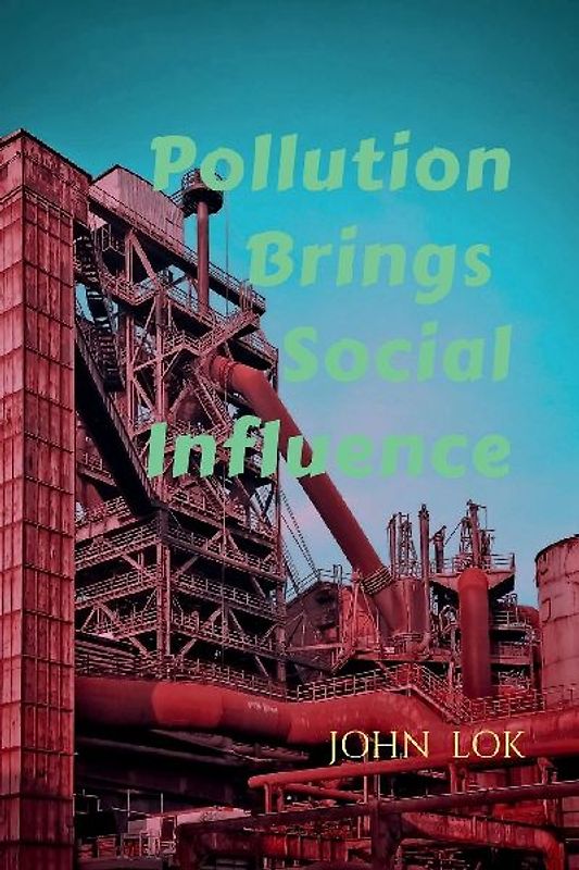 Pollution Brings Social Influence