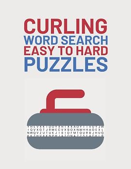 Curling Word Search: Easy To Hard Word Find Puzzles For Curling Sport Lovers