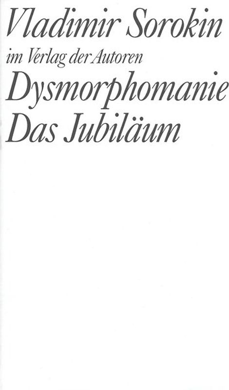 Dysmorphomanie. Das Jubiläum