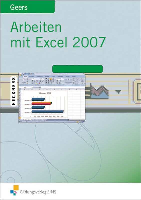 Arbeiten mit Excel 2007