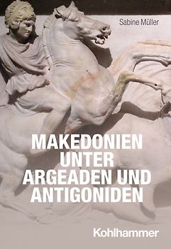 Makedonien unter Argeaden und Antigoniden