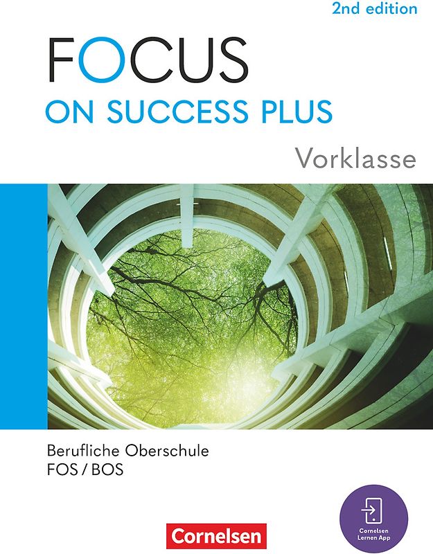 Focus on Success PLUS - Berufliche Oberschule: FOS/BOS 2024 - A2-B1 Vorklasse: 10. Jahrgangsstufe
