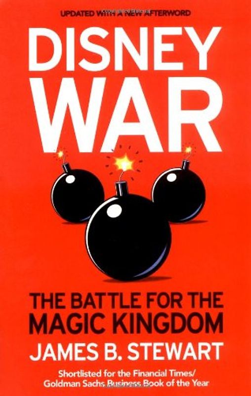Disneywar: The Battle for the Magic Kingdom - James B. Stewart