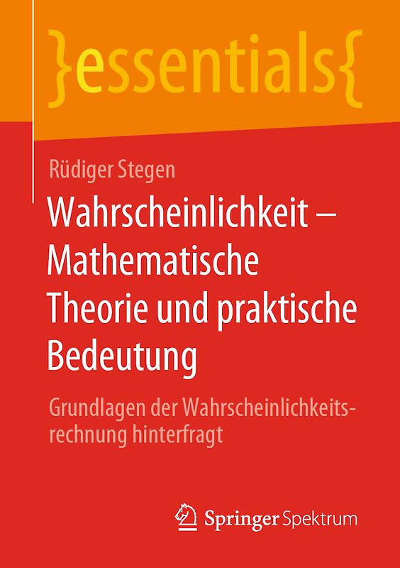 Wahrscheinlichkeit – Mathematische Theorie und praktische Bedeutung