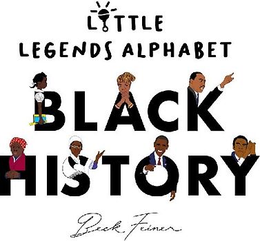 Black History Little Legends Alphabet