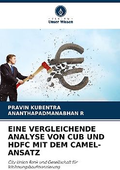 EINE VERGLEICHENDE ANALYSE VON CUB UND HDFC MIT DEM CAMEL-ANSATZ