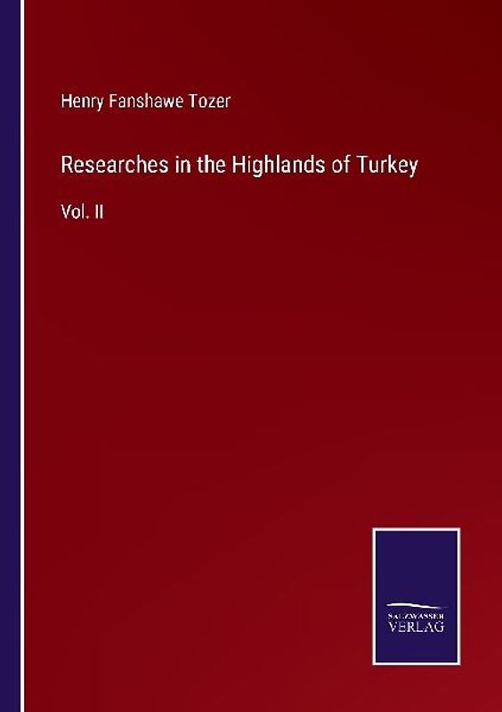 Researches in the Highlands of Turkey