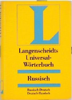 Langenscheidt Universal-Wörterbücher. Fremdsprache-Deutsch /Deutsch-Fremdsprache.... Russisch