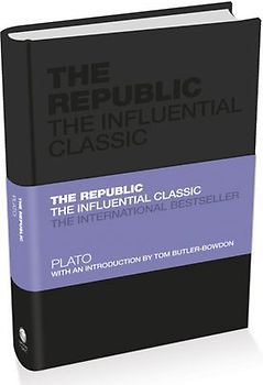 The Republic. The Influential Classic