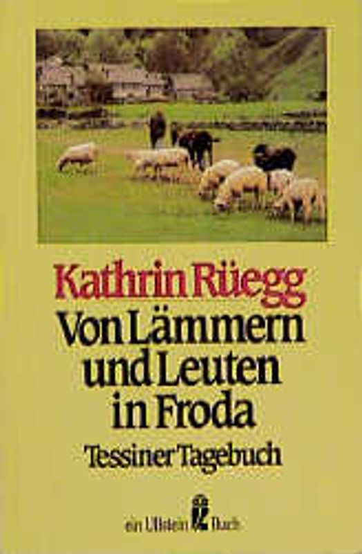 Von Lämmern und Leuten in Froda. Tessiner Tagebuch