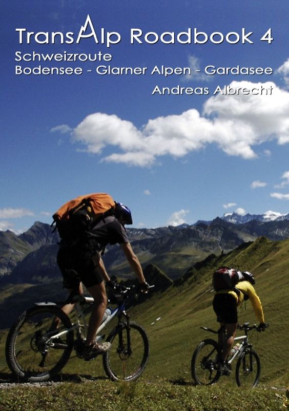 Transalp Roadbook 4: Schweizroute. Bodensee – Glarner Alpen – Gardasee