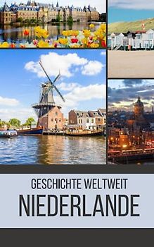 Niederlande: Geschichte weltweit
