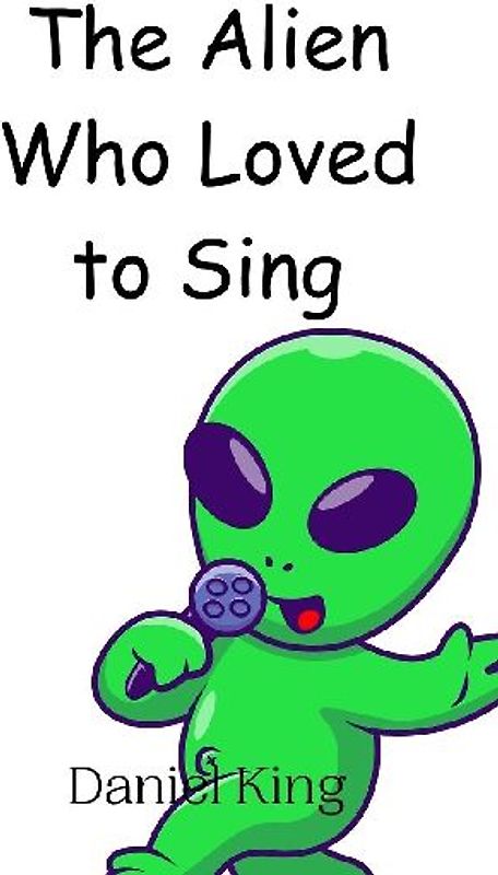 The Alien Who Loved to Sing