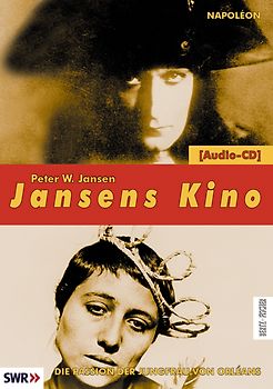 Jansens Kino. Eine Geschichte des Kinos in 100 Filmen / Napoleon /Die Passion der Jungfrau von Orléans