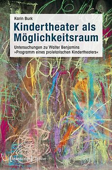 Kindertheater als Möglichkeitsraum