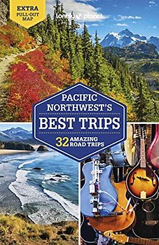 Lonely Planet Pacific Northwest's Best Trips 5 (Road Trips Guide)