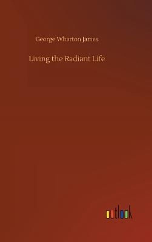 Living the Radiant Life