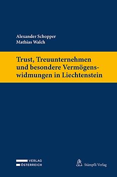 Trust, Treuunternehmen und besondere Vermögenswidmungen in Liechtenstein
