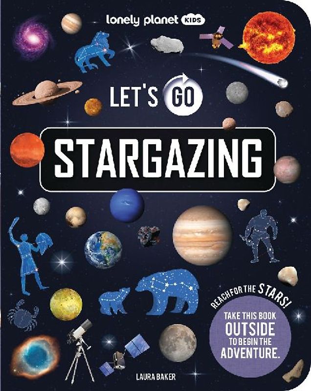 Lonely Planet Kids Let's Go Stargazing