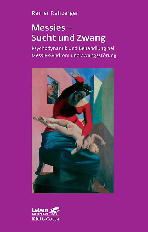 Messies - Sucht und Zwang (Leben Lernen, Bd. 206)