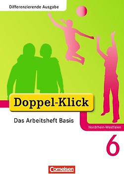 Doppel-Klick - Das Sprach- und Lesebuch - Differenzierende Ausgabe Nordrhein-Westfalen - 6. Schuljahr
