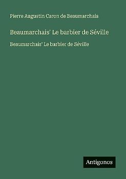 Beaumarchais' Le barbier de Séville