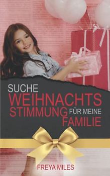Suche Weihnachtsstimmung für meine Familie (Back to Shelwood Creek)