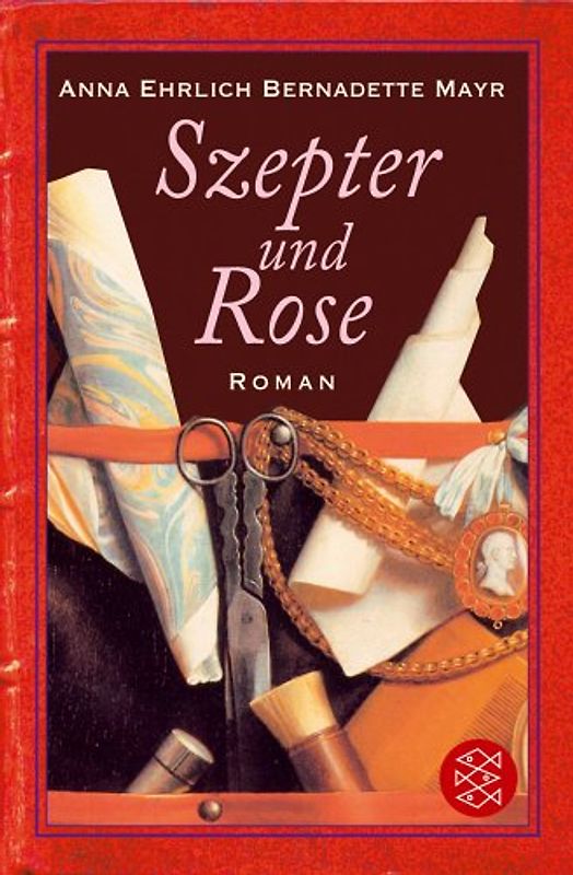 Szepter und Rose. Roman